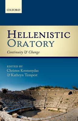 HELLENISTIC ORATORY Continuity and Change