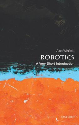 Robotics: A Very Short Introduction (Very Short Introductions)