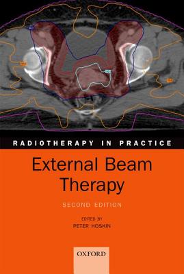 External Beam Therapy (Radiotherapy in Practice)