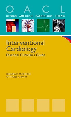 Interventional Cardiology (Oxford American Cardiology Library)
