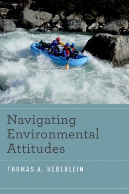 Image for Navigating Environmental Attitudes Navigating Environmental Attitudes