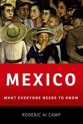 Mexico: What Everyone Needs to Know