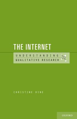 The Internet (Understanding Qualitative Research)