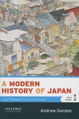 A Modern History of Japan: From Tokugawa Times to the Present