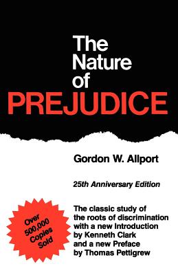 The Nature of Prejudice: 25th Anniversary Edition