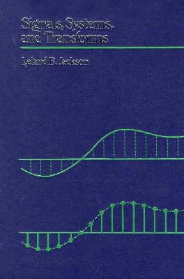 Signals, Systems, and Transforms
