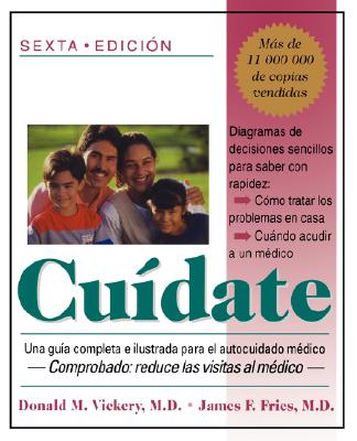 Cuidate: Una Guia Completa E Ilustrada Para El Autocuidado Medico (Sexta Edicion) (Revised)