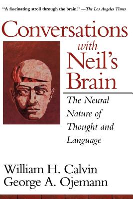 Image for Conversations With Neil's Brain: The Neural Nature Of Thought And Language Conversations With Neil's Brain: The Neural Nature Of Thought And Language