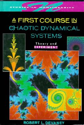 A First Course In Chaotic Dynamical Systems: Theory And Experiment