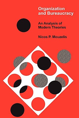 ORGANISATION AND BUREAUCRACY An Analysis of Modern Theories