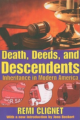 Death, Deeds, and Descendents: Inheritance in Modern America (Social Institutions and Social Change Series) Image for Death, Deeds, and Descendents: Inheritance in Modern America (Social Institutions and Social Change Series)