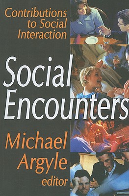 Social Encounters: Contributions to Social Interaction