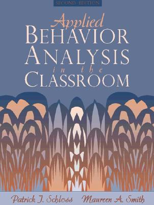 Applied Behavior Analysis in the Classroom (2nd Edition)