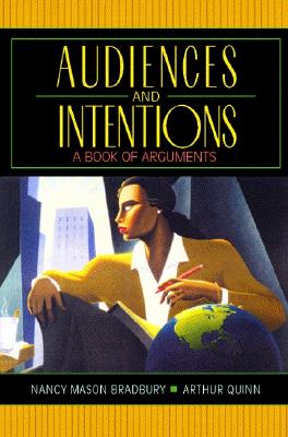 Audiences and Intentions: A Book of Arguments (3rd Edition)