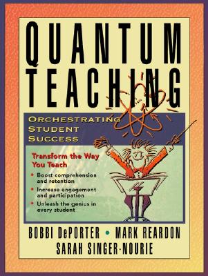 Quantum Teaching: Orchestrating Student Success