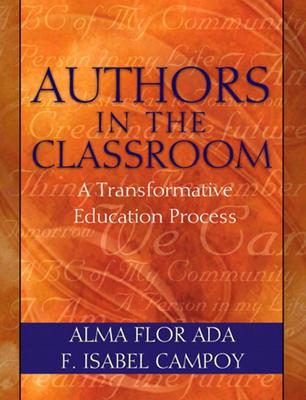 Image for Authors in the Classroom: A Transformative Education Process Authors in the Classroom: A Transformative Education Process