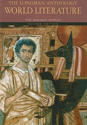 Image for Longman Anthology of World Literature, Volume A, The: The Ancient World Longman Anthology of World Literature, Volume A, The: The Ancient World