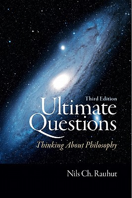 Image for Ultimate Questions Thinking about Philosophy Ultimate Questions Thinking about Philosophy