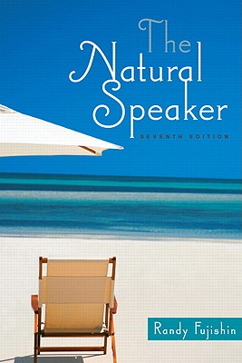 The Natural Speaker (7th Edition)