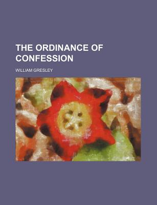 The Ordinance of Confession