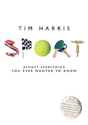 Sport Almost Everything You Ever Wanted to Know