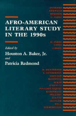 Afro-American Literary Study in the 1990s (Black Literature and Culture)
