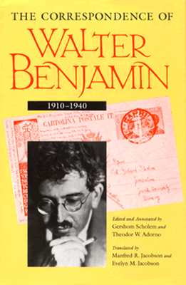 Image for The Correspondence of Walter Benjamin, 1910-1940