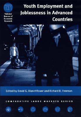Image for Youth Employment and Joblessness in Advanced Countries (National Bureau of Economic Research Comparative Labor Markets Series)