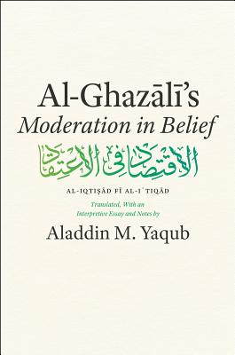 Al-Ghazali's Moderation in Belief