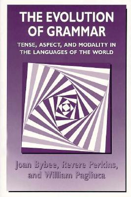 Evolution of Grammar: Tense, Aspect, and Modality in the Languages of the World