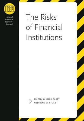 The Risks of Financial Institutions (National Bureau of Economic Research Conference Report)