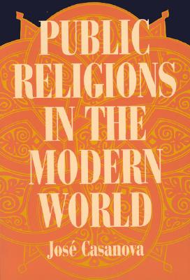Public Religions in the Modern World Image for Public Religions in the Modern World