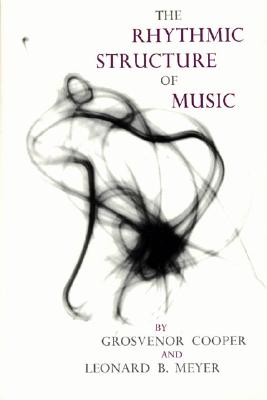 Image for The Rhythmic Structure of Music (Phoenix Books)