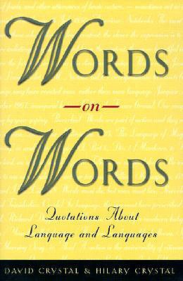 Words on Words: Quotations about Language and Languages