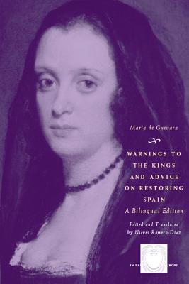 Warnings to the Kings and Advice on Restoring Spain: A Bilingual Edition (The Other Voice in Early Modern Europe)