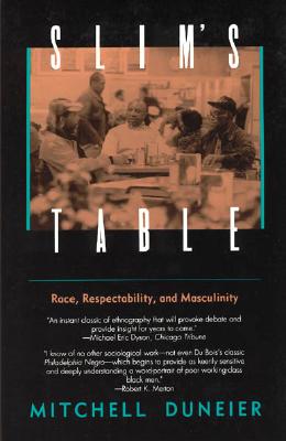 Slim's Table: Race, Respectability, and Masculinity (American Studies Collection)