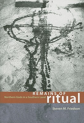 Remains of Ritual: Northern Gods in a Southern Land (Chicago Studies in Ethnomusicology)