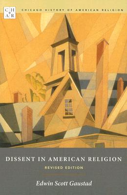 Dissent in American Religion: Revised Edition (Chicago History of American Religion)