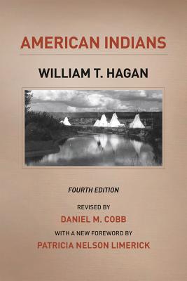 American Indians: Fourth Edition (The Chicago History of American Civilization)