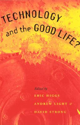Technology and the Good Life