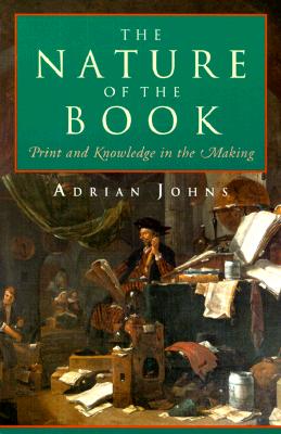 Image for The Nature of the Book: Print and Knowledge in the Making