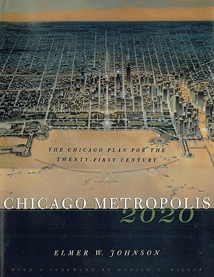 Image for Chicago Metropolis 2020: The Chicago Plan for the Twenty-First Century