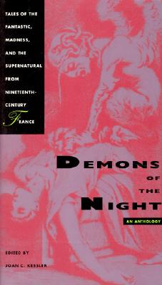 Demons of the Night: Tales of the Fantastic, Madness, and the Supernatural from Nineteenth-Century France