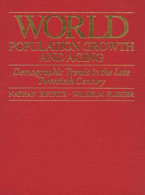 World Population Growth and Aging: Demographic Trends in the Late Twentieth Century