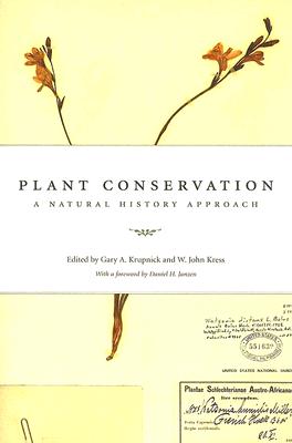 Plant Conservation: A Natural History Approach