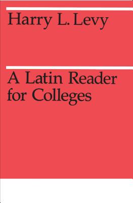 A Latin Reader for Colleges (Midway Reprint Series)