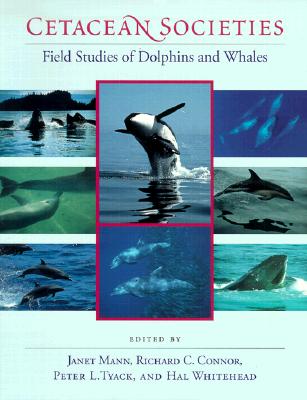 Cetacean Societies: Field Studies of Dolphins and Whales