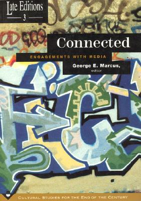 Connected: Engagements with Media Volume 3
