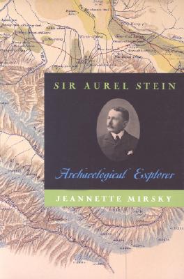 Image for Sir Aurel Stein: Archaeological Explorer