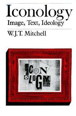 Iconology: Image, Text, Ideology